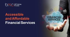 Accessible and Affordable Financial Services