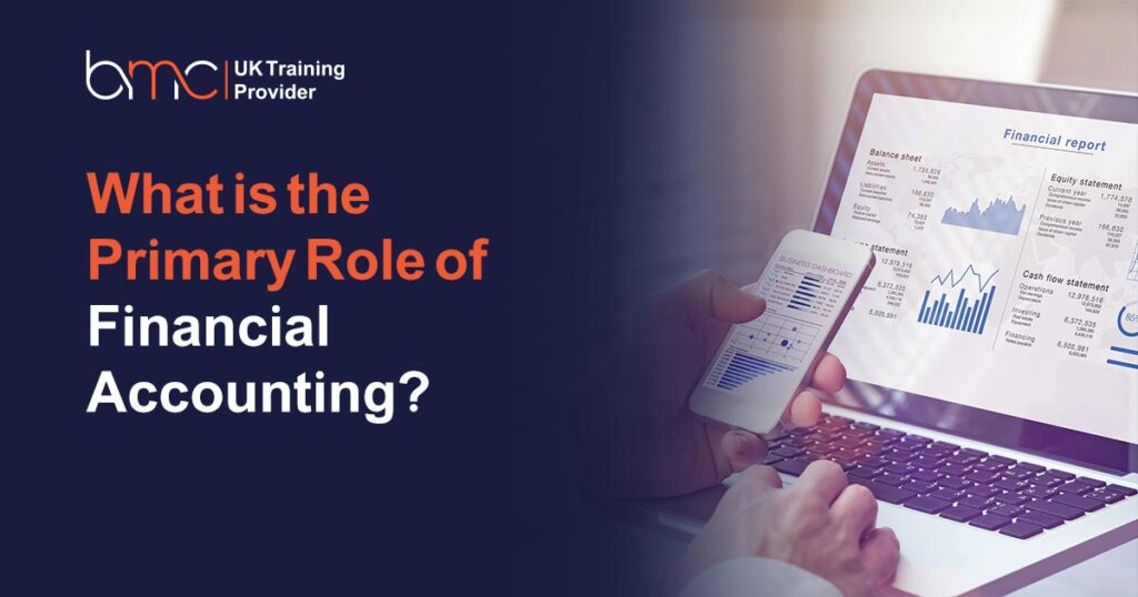 What is the Primary Role of Financial Accounting
