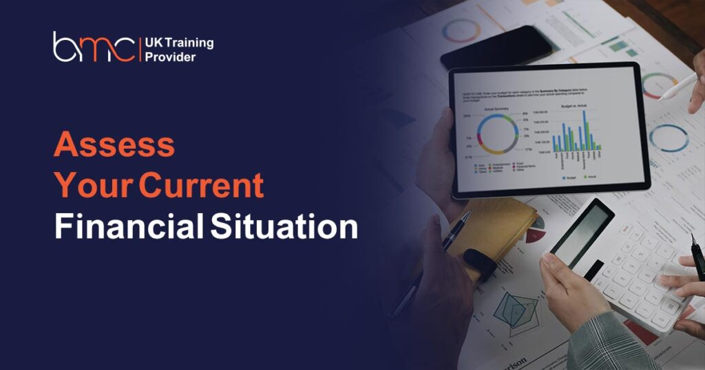 Assess Your Current Financial Situation