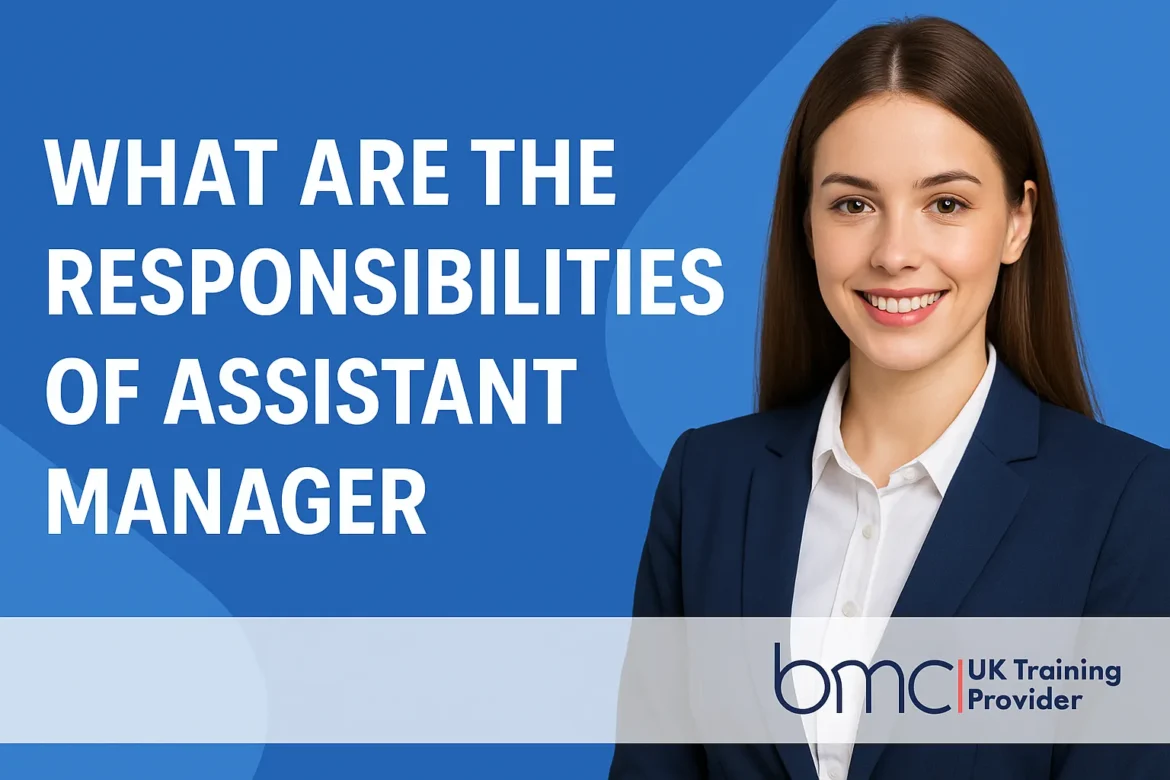 what are the responsibilities of assistant manager (2) what are the responsibilities of assistant manager